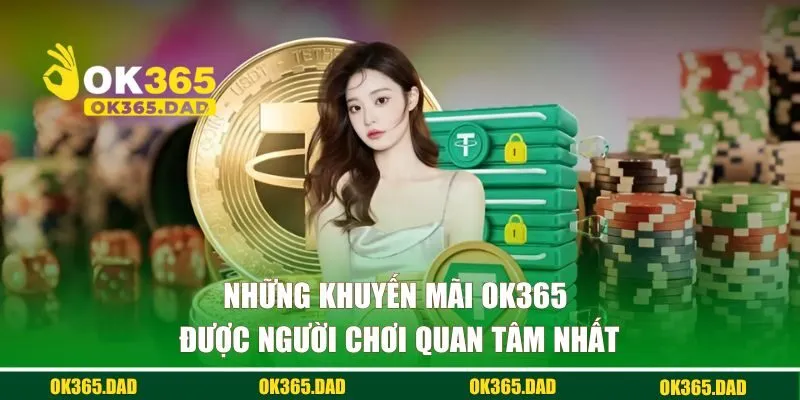 Những gói ưu đãi OK365 được người chơi quan tâm nhất